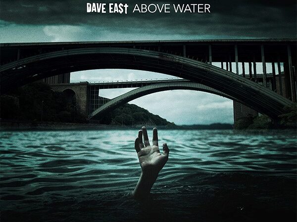 Dave East – “Above Water”