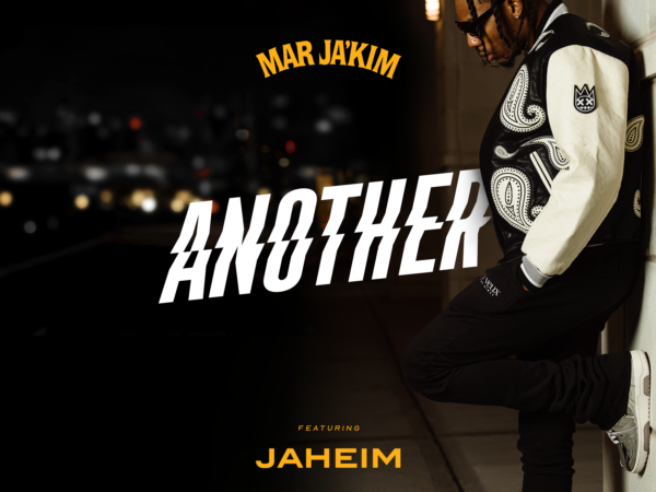 Marja’kim ft Jaheim – “Another”