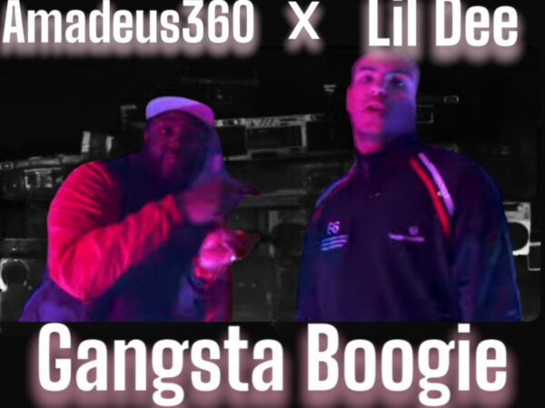 Amadeus360 ft. Lil Dee “Gangsta Boogie”