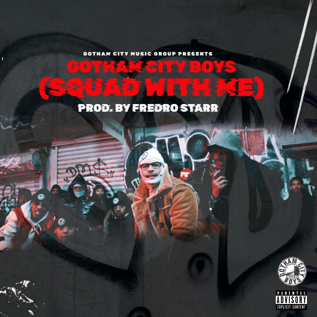 Gotham City Boys “Squad With Me” (prod. by Fredro Starr)