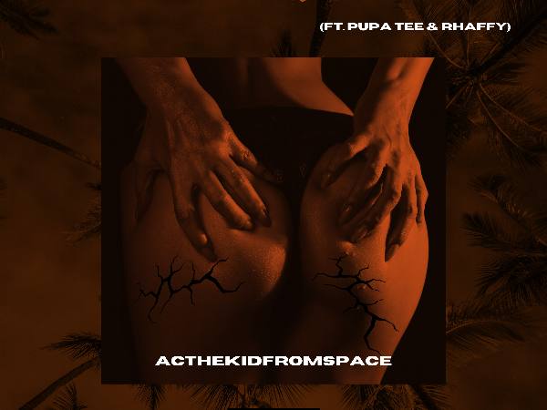 ACTHEKIDFROMSPACE x Pupa Tee x Rhaffy – “EARTHQUAKE”