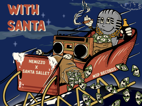 Santa Sallet X Nemizzo X MSP – “Came Up With Santa”