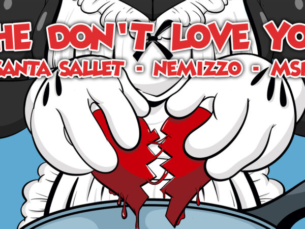 SANTA SALLET X NEMIZZO (MSP), “She Don’t Love You”