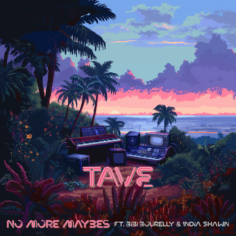 TAVE feat. Bibi Bourelly and India Shawn – “No More Maybes”