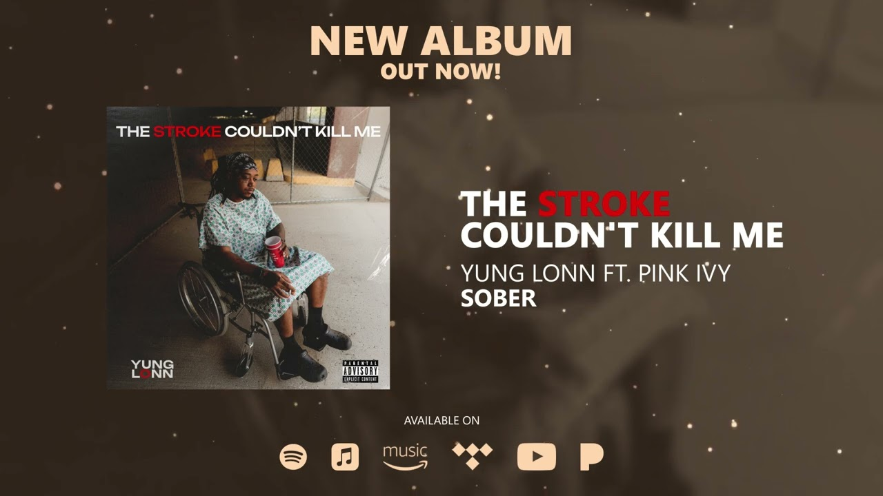 Yung Lonn Releases New Album “The Stroke Couldn’t Kill Me”