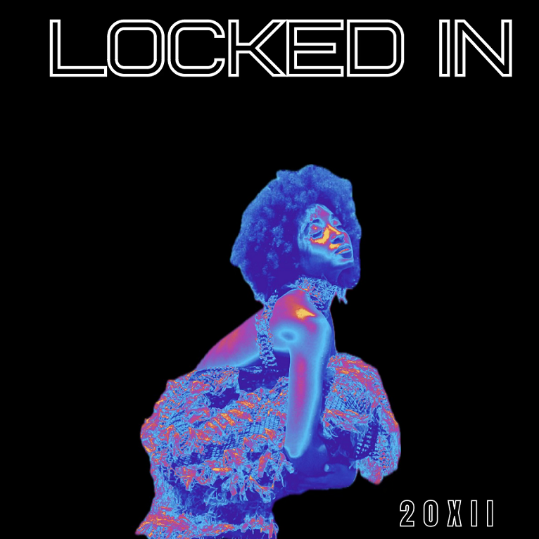 20Xll Returns With New Single “Locked In”