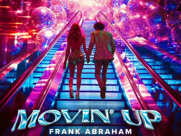 Movin Up: A High-Energy Collaboration by Frank Abraham and Yan Bruno