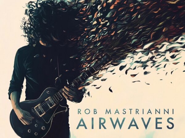 Rob Mastrianni Unveils Airwaves – A Mesmerizing Instrumental Journey